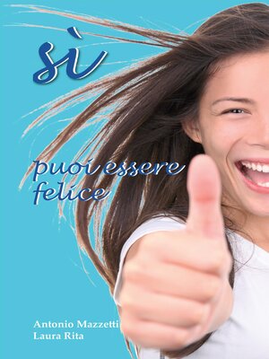 cover image of Sì, puoi essere felice